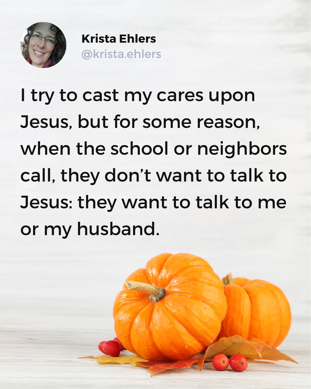 Can I just give them Jesus' email and phone instead of mine? Then, they can cast my cares upon Him. Cut out the middle man...

#asdparenting #selftalk #asdmom #momlıfe #sahmlifestyle #sahmlife